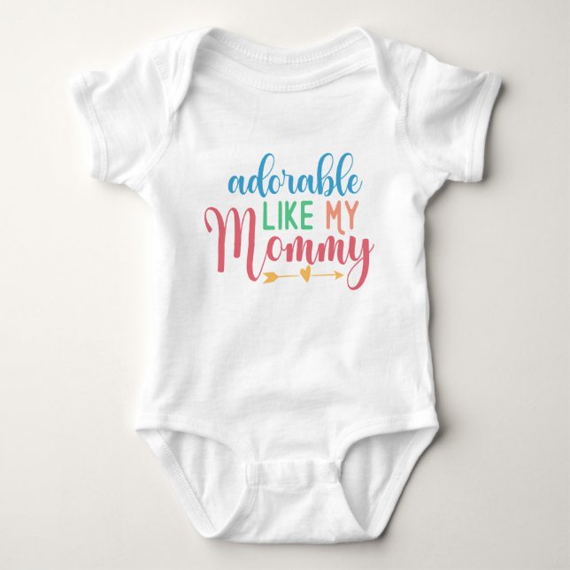 Adorable Like My Mummy Quote New Baby Bodysuit (Front)