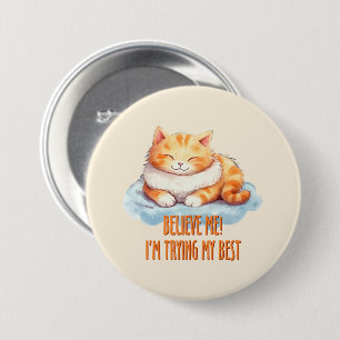 Adorable Orange Tabby Cat- I'm Trying My Best 7.5 Cm Round Badge