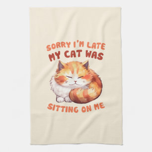 Adorable Orange Tabby Cat- Sorry I'm Late Tea Towel