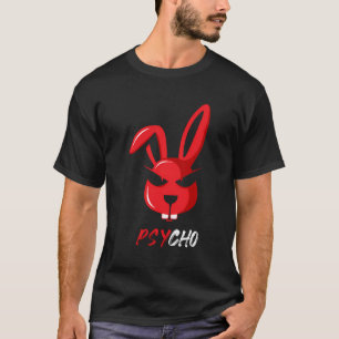 Adorable Psycho Weird Bunny Rabbit Funny T-Shirt