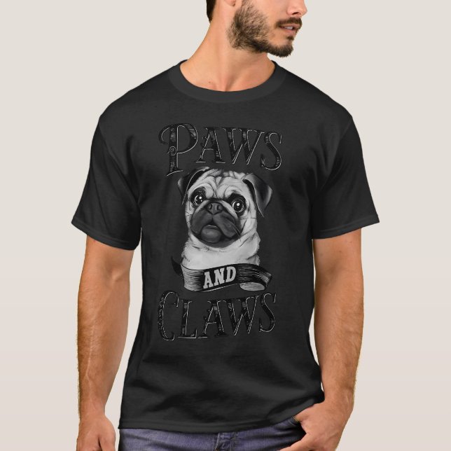 Adorable Pug "Paws and Claws"  T-Shirt (Front)