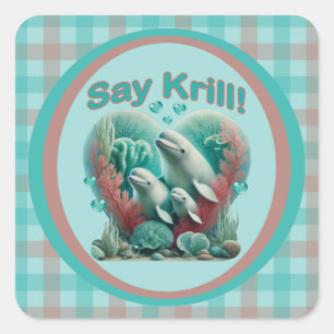 Adorable "Say Krill" Whale Family Portrait Square Sticker