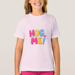 Adorable Teddy Bear Hug Me Shirt for Boys & Girls 