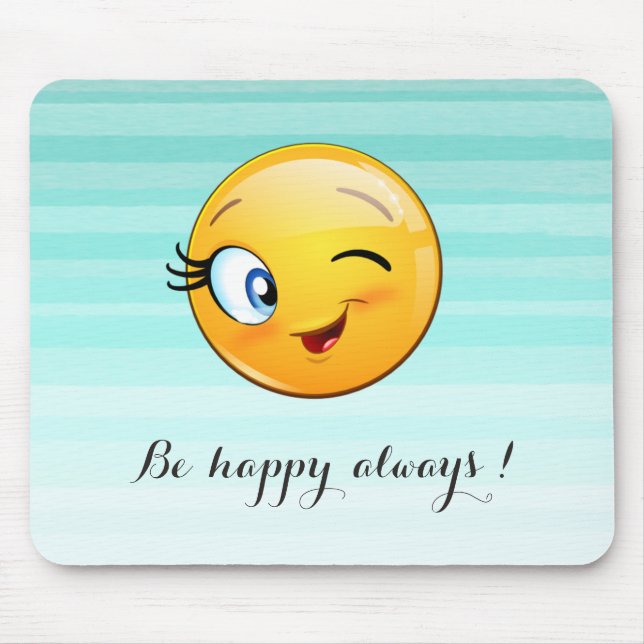 Adorable Winking Emoji Face-Be happy always Mouse Pad (Front)