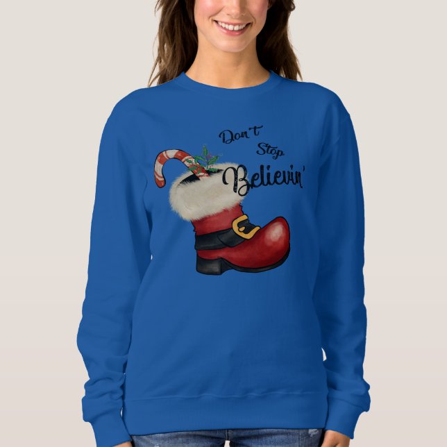 Adorables Christmas Don't Stop Believin'   Sweatshirt (Front)