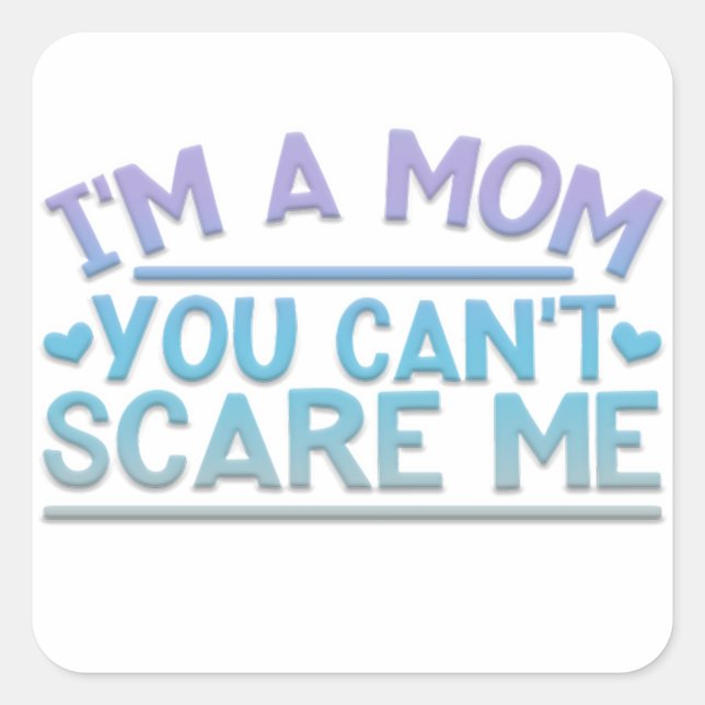 Adorables Funny I'm A Mum Square Sticker (Front)