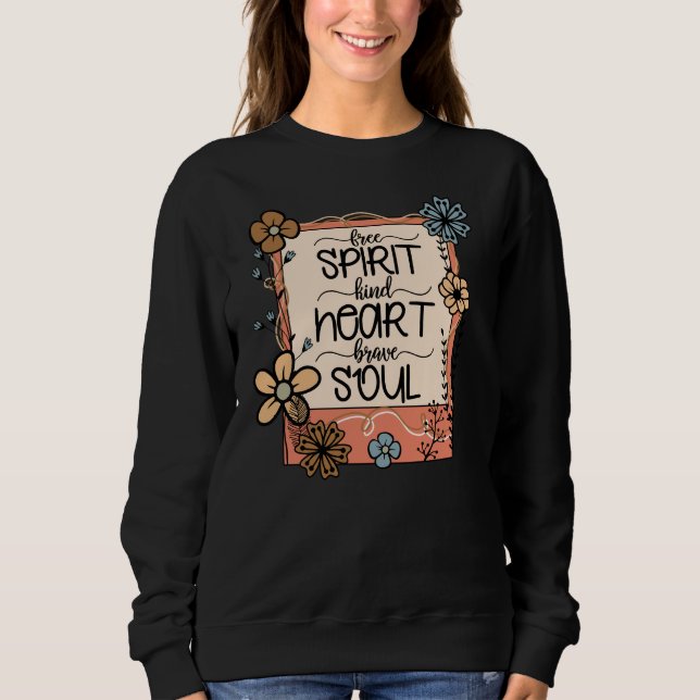 Adorables Inspirational Free Spirit Kind Heart Sweatshirt (Front)