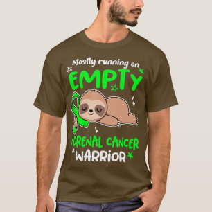 Adrenal Cancer Awareness Mostly Running On Empty A T-Shirt