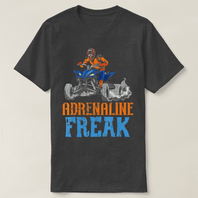 Adrenaline Freak ATV Rider Quad Bike Offroading Mu T-Shirt (Design Front)