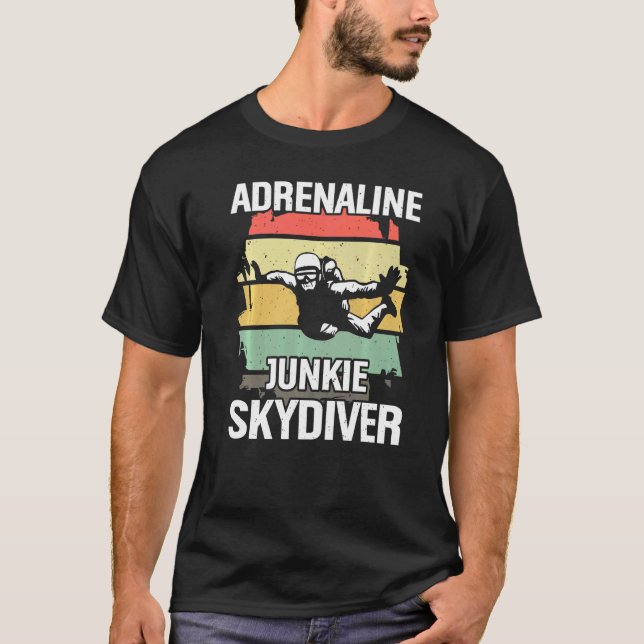 Adrenaline Junkie Skydiver T-Shirt (Front)