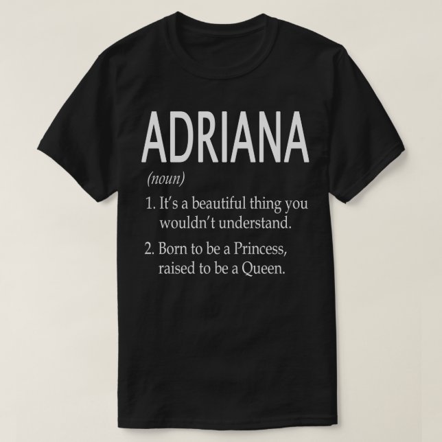 Adriana Name Gift T-Shirt (Design Front)