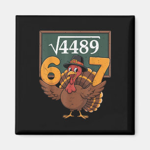 Adult 67 Square Root 4489 Turkey Math Teacher Than Magnet