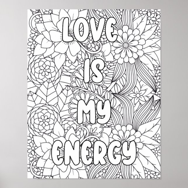 Adult Colouring-"Love is my Energy" Inspirational  Poster (Front)