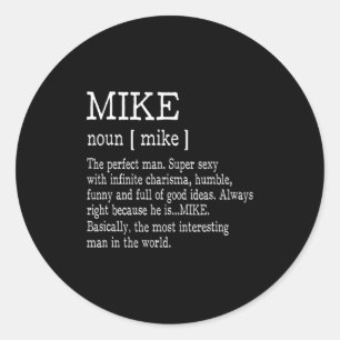 Adult Definition First Name Mike Men Funny  Classic Round Sticker