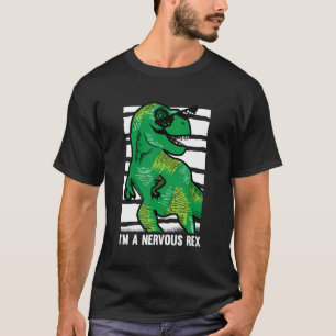 Adult Dinosaur Paleonthology Reptile  I'm A Nervou T-Shirt