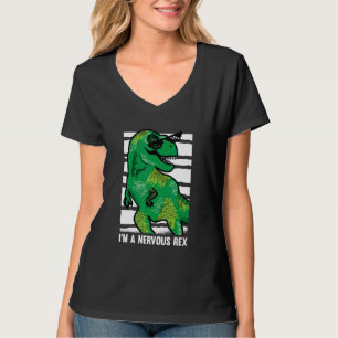 Adult Dinosaur Paleonthology Reptile  I'm A Nervou T-Shirt