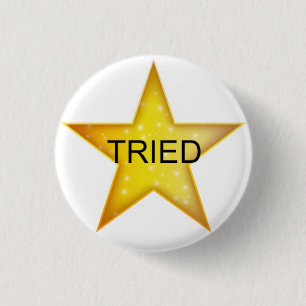 Adult Gold Star - Tried 3 Cm Round Badge