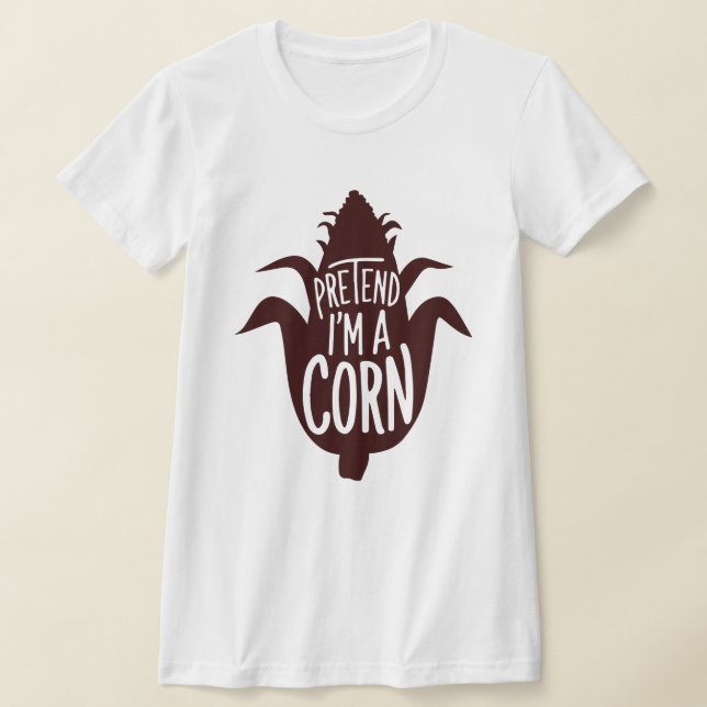Adult Halloween Costumes Pretend I'm A Corn T-Shirt (Laydown)