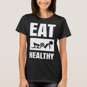 Adult Humor Eating Healthy Valentines Day For Men  T-Shirt