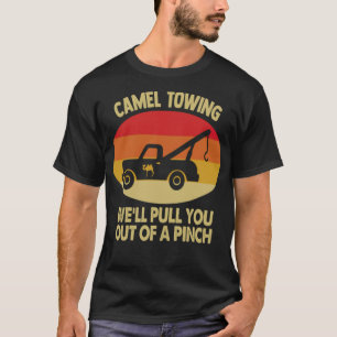 Adult Humour Camel Towing Well Pull You Out Fun bu T-Shirt