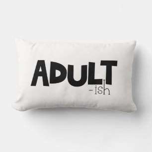 Adult-ish Black & White Funny Quote Saying Lumbar Cushion