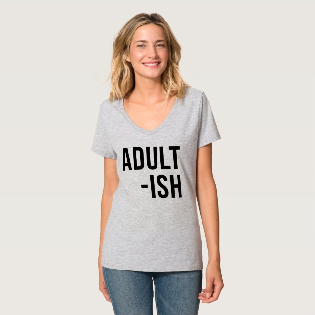 ADULT -ISH T-Shirt (Front Full)