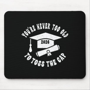 Adult Learner Graduation Non-traditional Student 2 Mouse Pad
