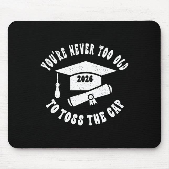 Adult Learner Graduation Non-traditional Student 2 Mouse Pad (Front)