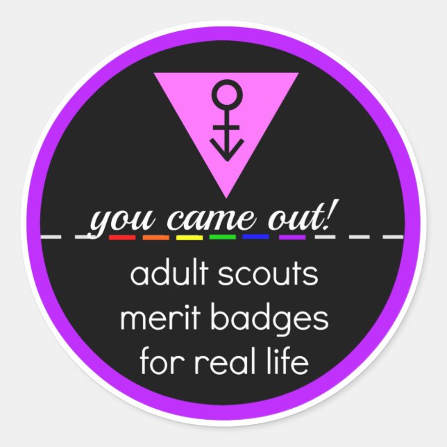 Adult Scout Merit Badge: You Came Out! Classic Round Sticker (Front)
