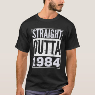 Adult Straight Outta 1984 Funny Birthday T-Shirt