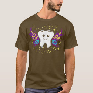 Adult Tooth Fairy For Kids Dentist s T-Shirt
