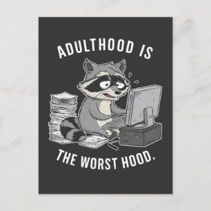 Adulthood is The worse Hood Funny Racoon Lovers Announcement Postcard