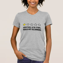 Adulting 0/10 Stars Funny Graphic T-Shirt