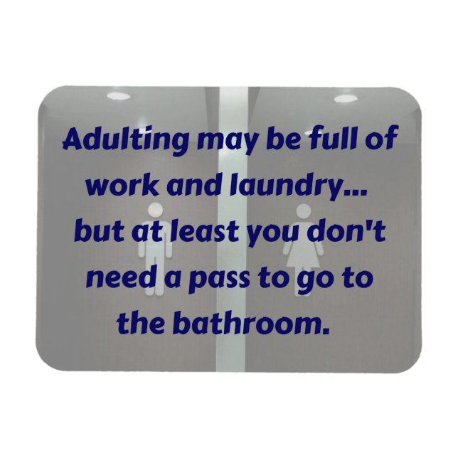 ADULTING: Bathroom Pass magnet (Horizontal)