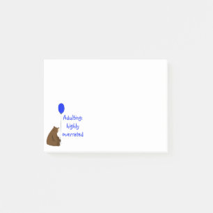 Adulting: highly overrated. Fun Balloon Bear Quote Post-it Notes