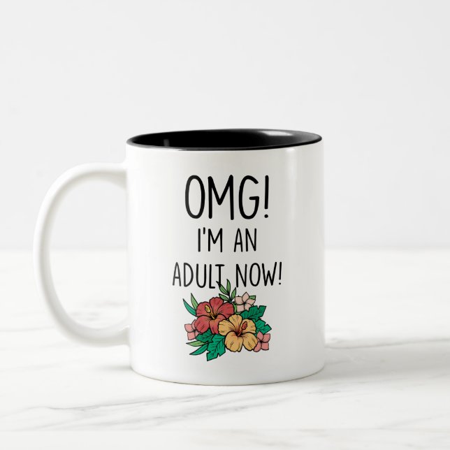Adulting humour, OMG, I'm An Adult Now, OMG moment Two-Tone Coffee Mug (Left)