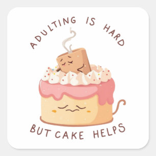 Adulting Is Hard Cake Sticker - Funny Millennial