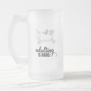 Adulting is Hard Funny Frosted Glass Beer Mug