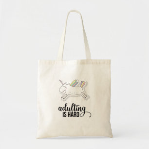 Adulting is Hard Funny Tote Bag