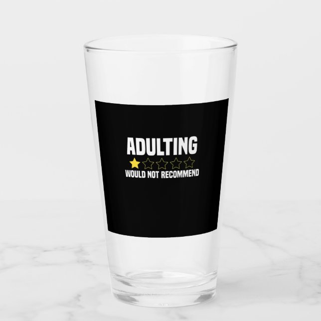 Adulting Overrated Glass (Front)