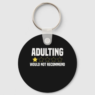 Adulting Overrated Key Ring