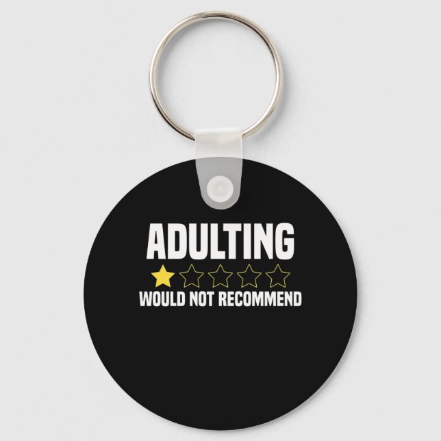 Adulting Overrated Key Ring (Front)