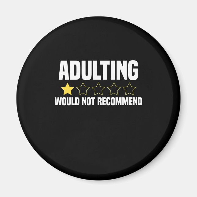 Adulting Overrated Magnet (Front)