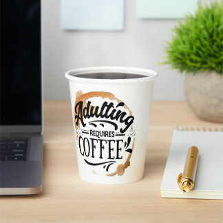 ADULTING REQUIRES COFFEE - COFFEE LOVE  PAPER CUPS