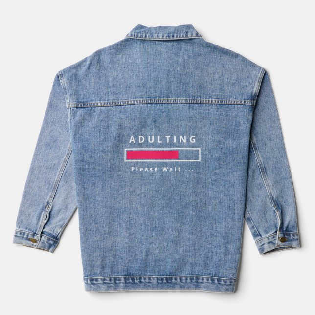Adulting Text Denim Jacket (Back)