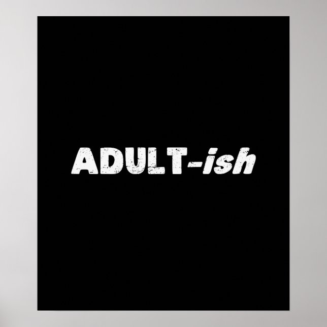 Adultish Adult-ish Adult Poster (Front)
