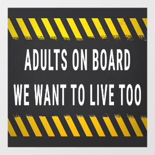 Adults On Board We Want To Live Too