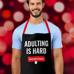 Aduting Is Hard - Unsubscribe   Customisable Quote Apron