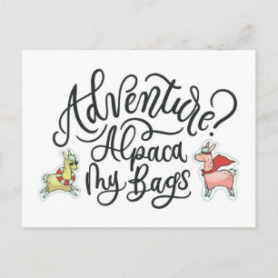 Adventure? Alpaca My Bags Postcard