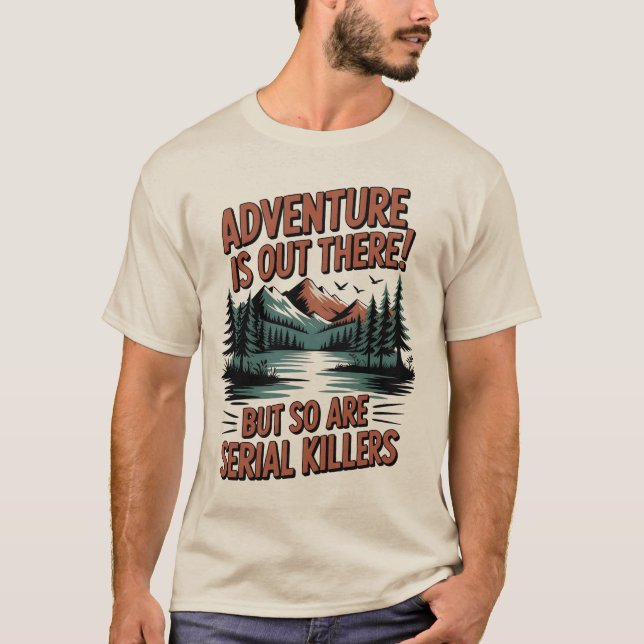 Adventure and Danger Warning Poster T-Shirt (Front)